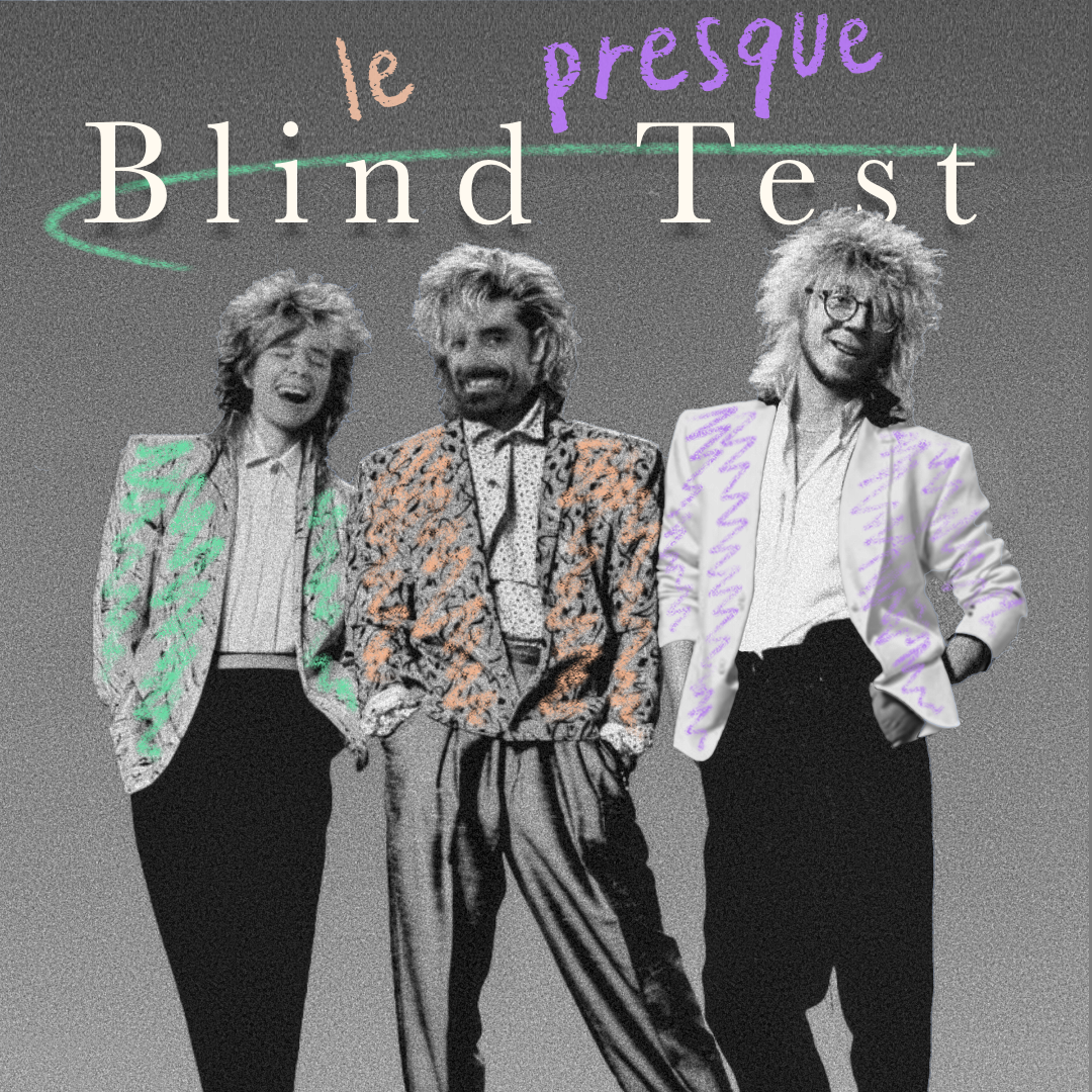 le presque blind test