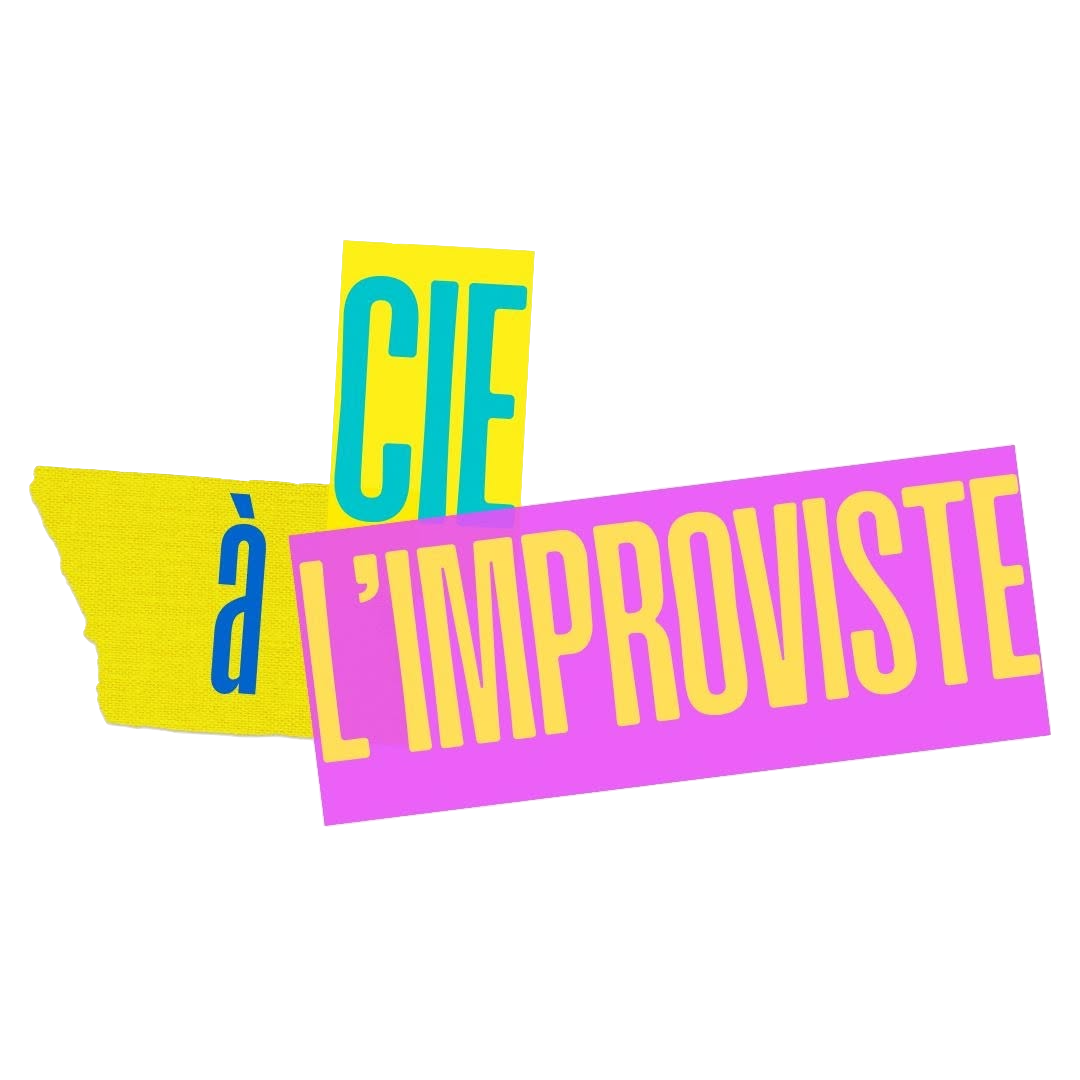 Cie à l'improviste